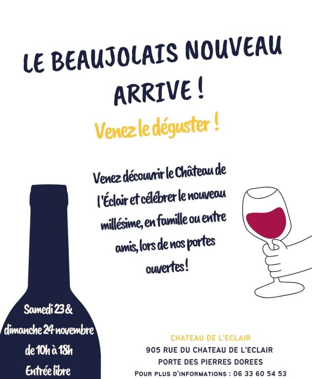 🍷✨Les Portes Ouvertes du Château de l’Eclair !✨🍷

Cette année, le Château de l’Eclair vous invite à célébrer l’arrivée du Beaujolais Nouveau et à savourer les délices du millésime 2024 ! 🎉🎉

En famille ou entre amis venez déguster les premiers vins du millésime, ainsi que nos vins de garde du Domaine soigneusement sélectionnés pour vous régaler. 😋🍷

Les plus jeunes auront la chance de découvrir nos délicieux jus de raisin, une initiation ludique au monde du vin ! 🍇

🗓️ Samedi 23 et Dimanche 24 Novembre 🕦 Horaires : de 10h à 18h 📍 Château de l’Eclair, 905 rue du Château de l’Eclair - Porte des Pierres Dorées

Nous vous attendons nombreux pour partager ensemble ce moment festif ! ⚡️

#BeaujolaisNouveau #PortesOuvertes #ChâteauDeLEclair #DégustationVins #VinsDeGarde #Vins #Beaujolais #JusDeRaisin #FamilleEtAmis #VinsFrançais #WineLovers #LesPierresDorées